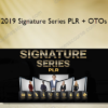 2019 Signature Series PLR + OTOs