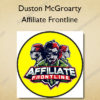 Affiliate Frontline - Duston McGroarty