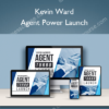 Agent Power Launch - Kevin Ward