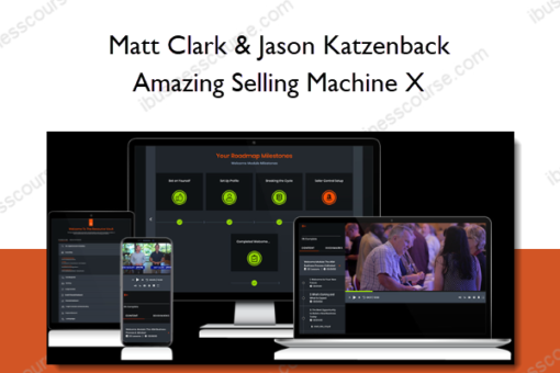 Amazing Selling Machine X - Matt Clark & Jason Katzenback