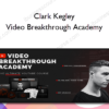 Clark Kegley – Video Breakthrough Academy 1