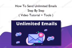 How To Send Unlimited Emails Step By Step ( Video Tutorial + Tools )
