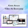 Kevin Anson – Video Ad Bootcamp