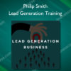 Lead Generation Training - Philip Smith