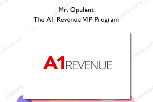 The A1 Revenue VIP Program - Mr. Opulent