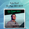 On Page SEO 2019 - Kyle Roof