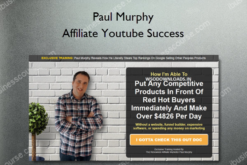 Affiliate Youtube Success - Paul Murphy