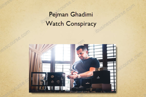 Pejman Ghadimi – Watch Conspiracy
