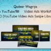 Qadeer Wagriya - 3-Step YouTube™️ Video Ads Workshop + OTO [YouTube Video Ads Swipe Library]