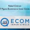 Rafael Cintron – 7 Figure Ecommerce Inner Circle