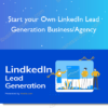 Start your Own LinkedIn Lead Generation Business/Agency