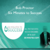 Bob Proctor – Six Minutes to Success