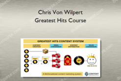 Chris Von Wilpert - Greatest Hits Course