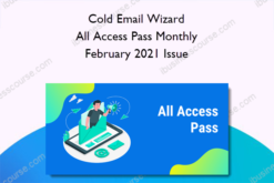 Cold Email Wizard - All Access Pass Monthly - February 2021 Issue