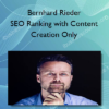 Bernhard Rieder – SEO Ranking with Content Creation Only
