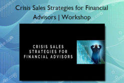 Crisis Sales Strategies for Financial Advisors | Workshop