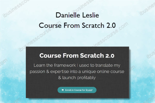 Danielle Leslie – Course From Scratch 2.0