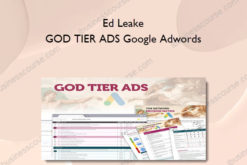 Ed Leake - GOD TIER ADS™️ Google Adwords