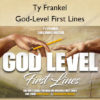 God-Level First Lines - Ty Frankel