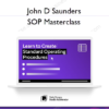 John D Saunders - SOP Masterclass