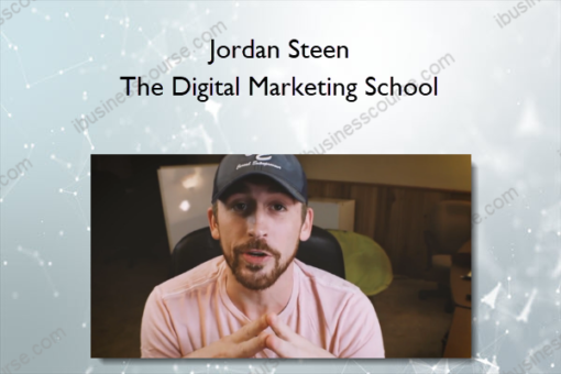 Jordan Steen - The Digital Marketing School