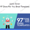 Justin Cener - 97 Done For You Email Templates