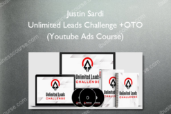 Justin Sardi - Unlimited Leads Challenge + OTO (Youtube Ads Course)