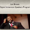 Les Brown – Digital Immersion Speakers Program