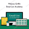 Melyssa Griffin - Email List Academy