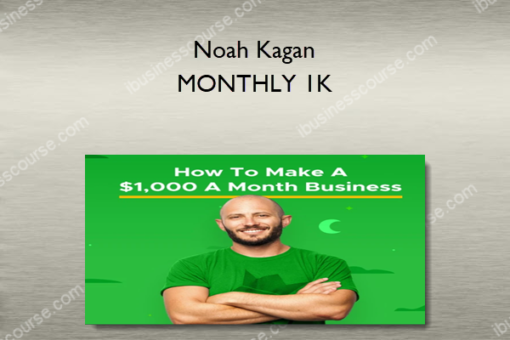 Noah Kagan – MONTHLY 1K