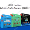 OMG Machines - Definitive Traffic Tsunami (DC2021)