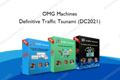 OMG Machines - Definitive Traffic Tsunami (DC2021)