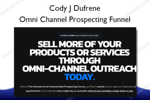 Omni Channel Prospecting Funnel - Cody J Dufrene