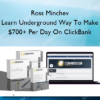 Ross Minchev - Learn Underground Way To Make $700+ Per Day On ClickBank