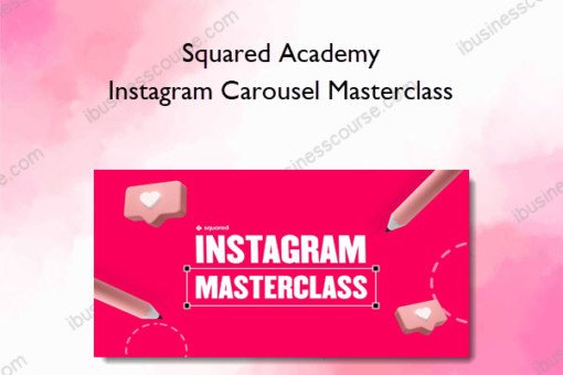 Squared Academy - Instagram Carousel Masterclass