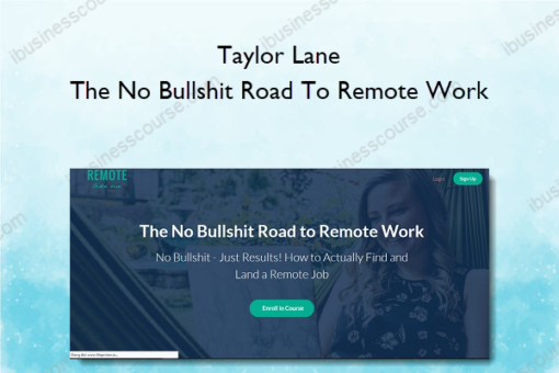 Taylor Lane – The No Bullshit Road To Remote Work