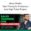 Bruno Padilha – Sales Training for Freelancers Land High-Ticket Projects