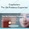 Copyhackers - The 10x Freelance Copywriter