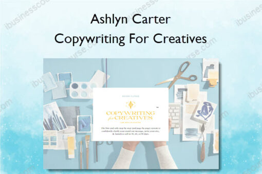 Copywriting For Creatives - Ashlyn Carter
