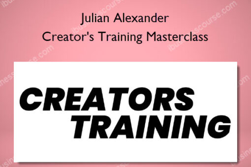 Creator's Training Masterclass - Julian Alexander