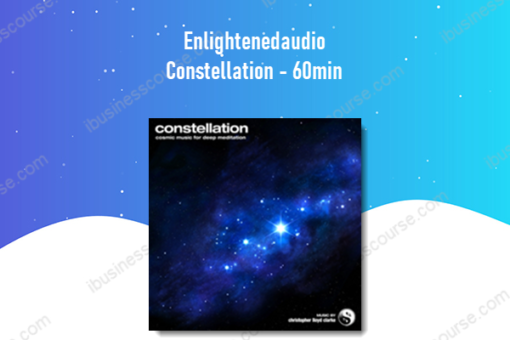 Enlightenedaudio – Constellation – 60min