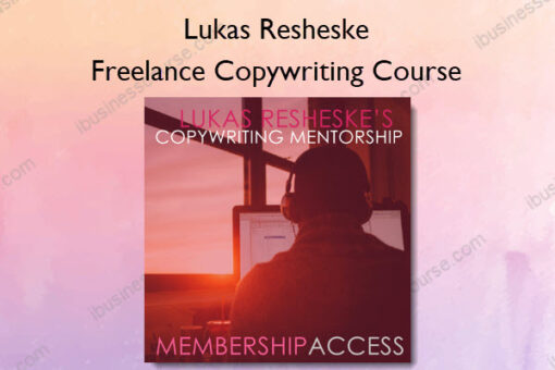 Freelance Copywriting Course Lukas Resheske