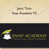 Jenia Titov – Snap Academy V2