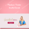 Madison Tinder – Soulful Social