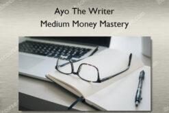 Medium Money Mastery - Ayo The Writer