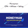Moneyman – CPA + Affiliate + Selling