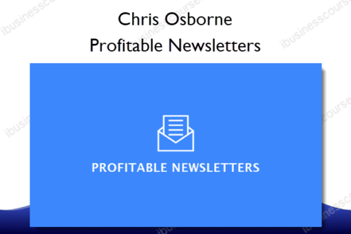 Profitable Newsletters %E2%80%93 Chris Osborne
