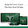 Robyn & Trevor Crane - The Holy Grail Of Sales