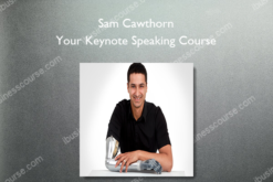 Sam Cawthorn – Your Keynote Speaking Course