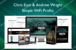 Simple WiFi Profits - Chris Eom & Andrew Wright